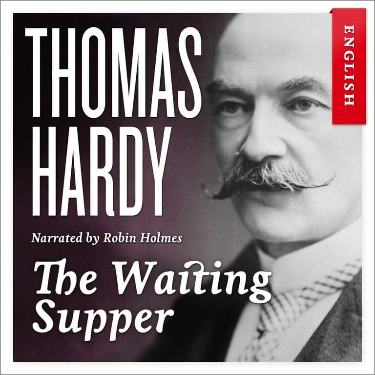 Omslag The Waiting Supper av Thomas Hardy (Lydbok)