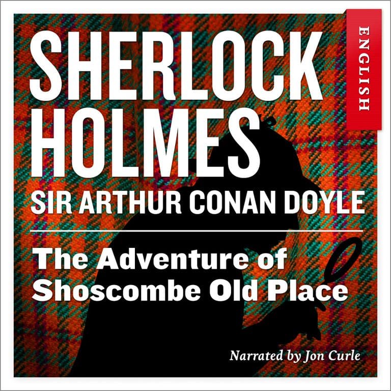 Omslag The Adventure of Shoscombe Old Place av Sir Arthur Conan Doyle (Lydbok)