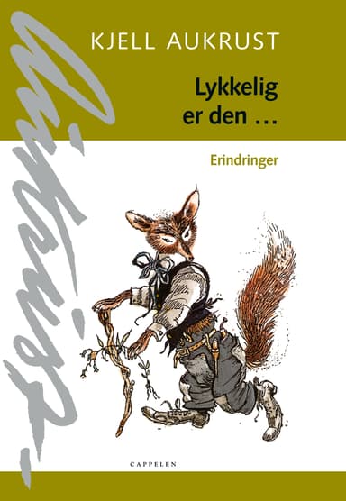 Lykkelig er den ...