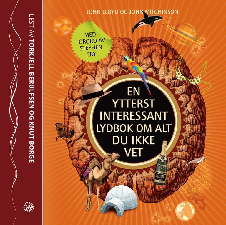 Omslag En ytterst interessant lydbok om alt du ikke vet av John Lloyd og John Mitchinson (Lydbok)