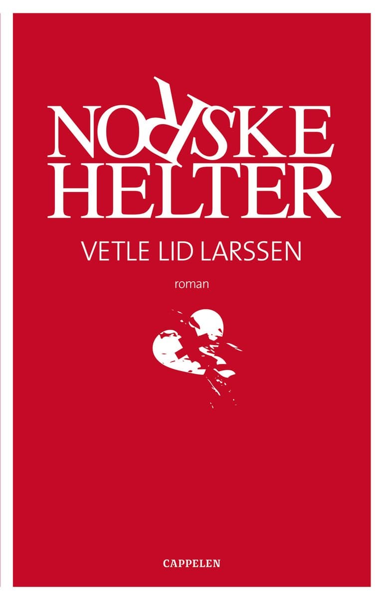 Omslag Norske Helter av Vetle Lid Larssen (Innbundet)
