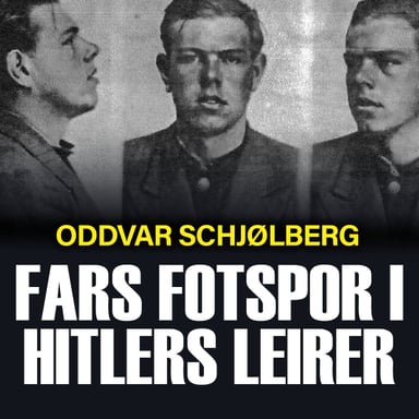 Omslag av "Fars fotspor i Hitlers leirer"