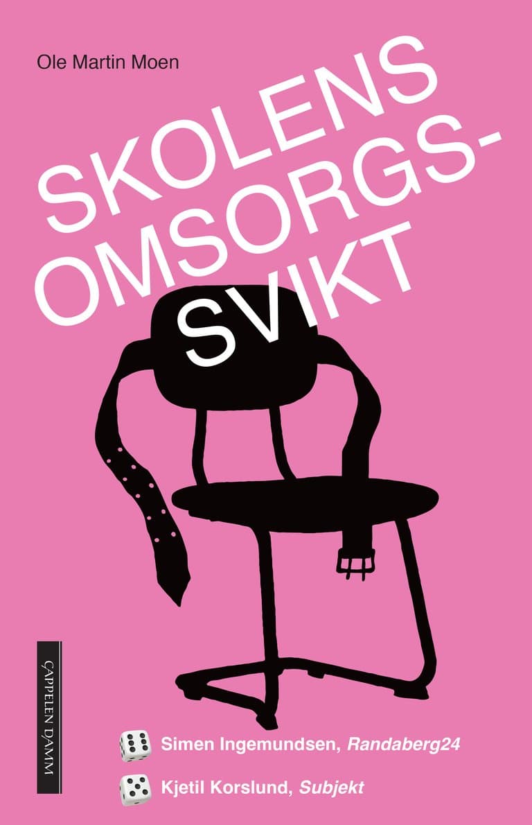 Omslag Skolens omsorgssvikt av Ole Martin Moen (Innbundet)