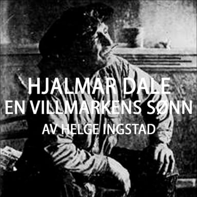 Omslag av "Hjalmar Dale - En villmarkens sønn"