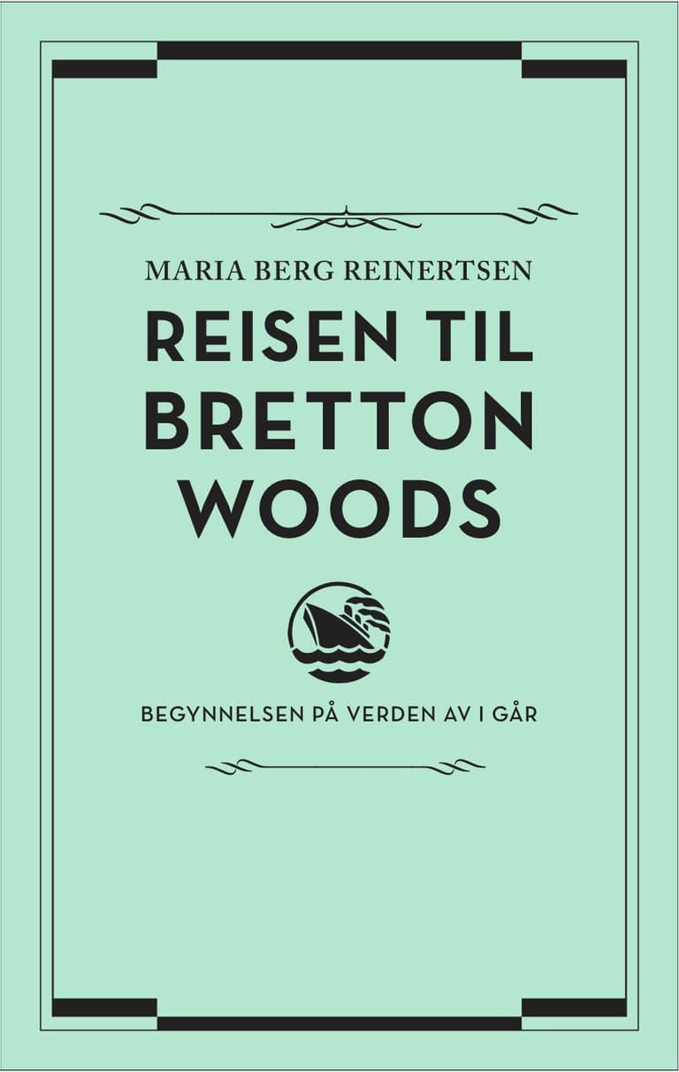 Omslag Reisen til Bretton Woods av Maria Berg Reinertsen (Ebok)