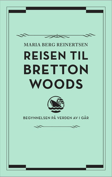 Omslag av "Reisen til Bretton Woods"
