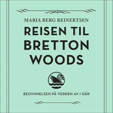 Omslag av "Reisen til Bretton Woods"