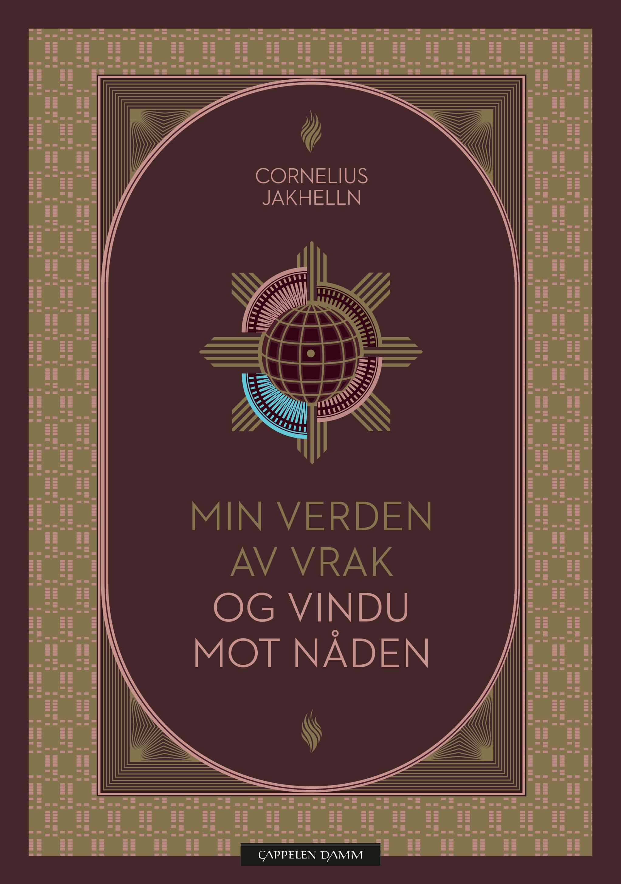 Omslag Min verden av vrak og vindu mot nåden av Cornelius Jakhelln (Ebok)