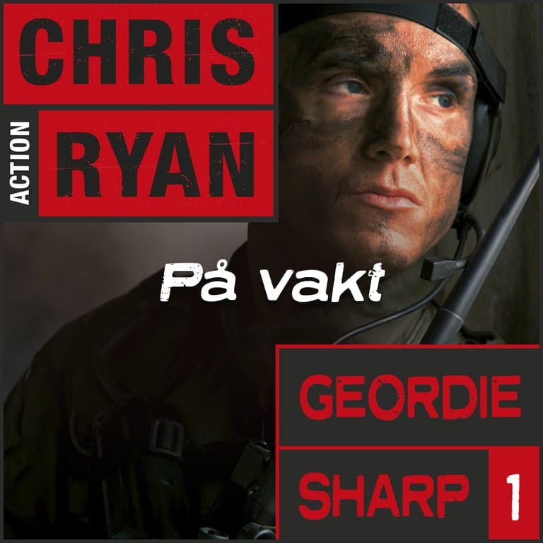 Omslag På vakt av Chris Ryan (Lydbok)