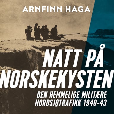 Omslag av "Natt på norskekysten - den hemmelige militære nordsjøtrafikk 1940-1943"
