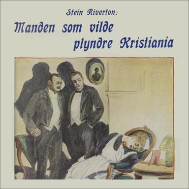 Omslag av "Mannen som ville plyndre Kristiania"