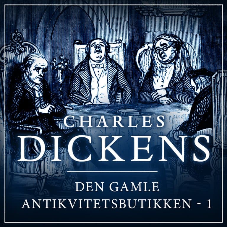 Omslag Den gamle antikvitetsbutikken - del 1 av Charles Dickens (Lydbok)