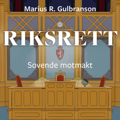 Riksrett - Sovende motmakt