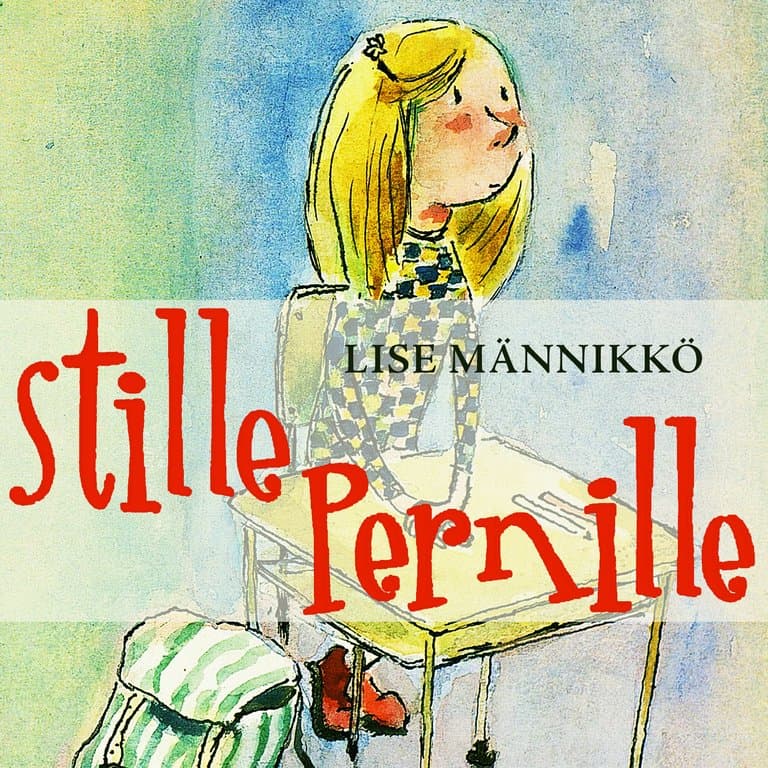 Omslag Stille Pernille av Lise Männikkö (Lydbok)