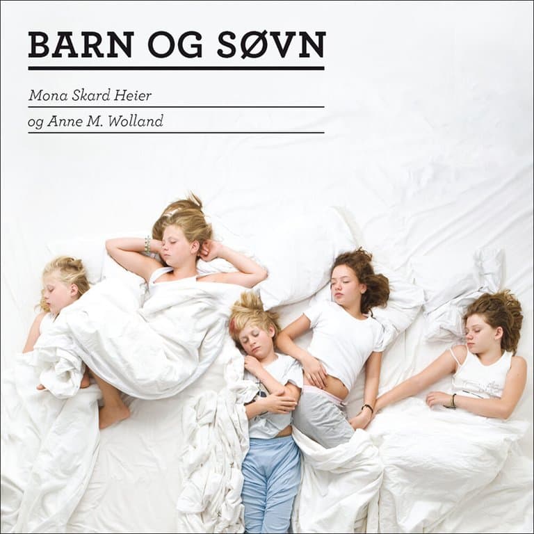 Omslag Barn og søvn av Mona Skard Heier og Anne M. Wolland (Lydbok)