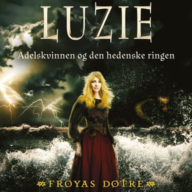 Omslag av "Luzie - Adelskvinnen og den hedenske ringen"