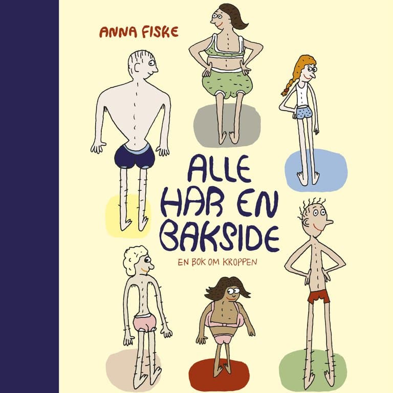 Omslag Alle har en bakside av Anna Fiske (Lydbok)