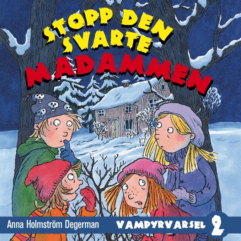 Omslag Stopp den svarte madammen av Anna Holmström Degerman (Lydbok)