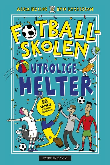 Omslag av "Fotballskolen - Utrolige helter"