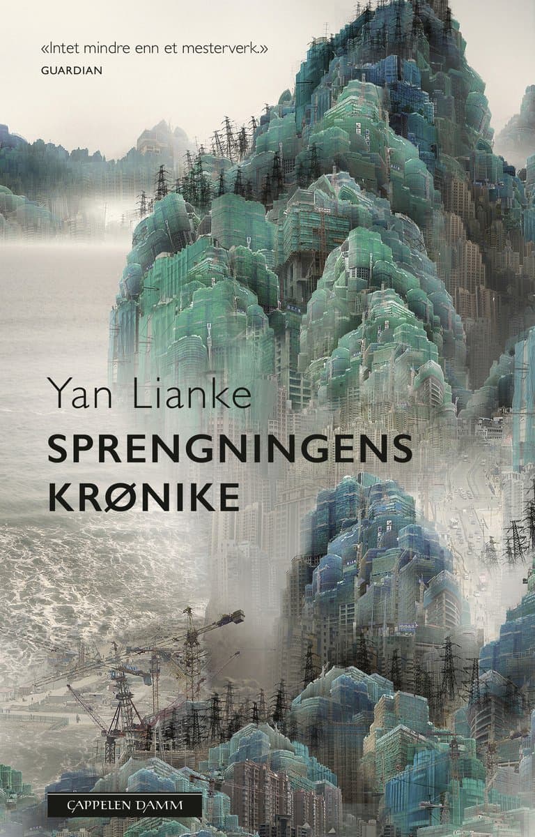 Omslag Sprengningens krønike av Yan Lianke (Innbundet)
