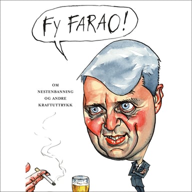 Omslag av "Fy farao! Om nestenbanning og andre kraftuttrykk"