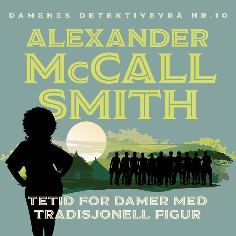 Omslag Tetid for damer med tradisjonell figur av Alexander McCall Smith (Lydbok)