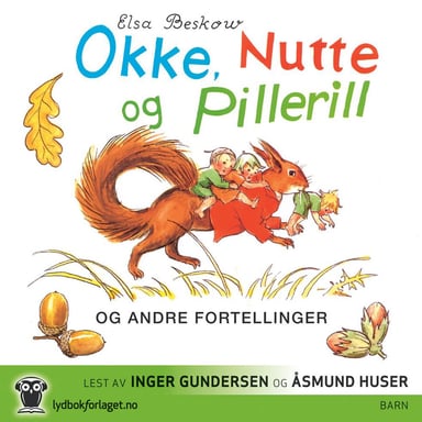 Omslag av "Okke, Nutte og Pillerill og andre fortellinger"