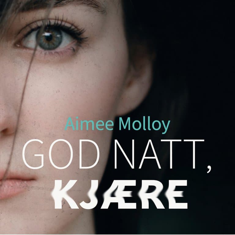Omslag God natt, kjære av Aimee Molloy (Lydbok)