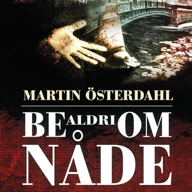 Omslag av "Be aldri om nåde"
