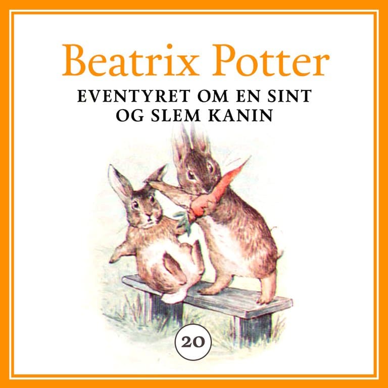 Omslag Eventyret om en sint og slem kanin av Beatrix Potter (Lydbok)