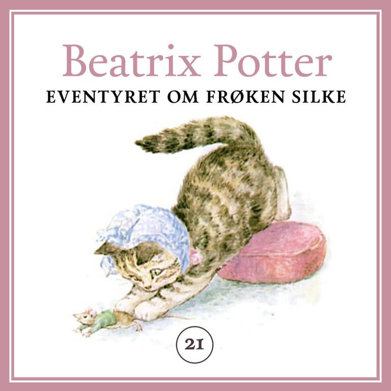 Omslag Eventyret om frøken Silke av Beatrix Potter (Lydbok)