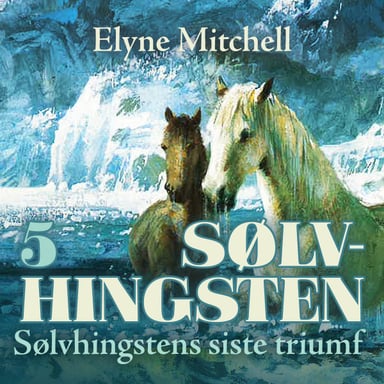 Omslag av "Sølvhingstens siste triumf"