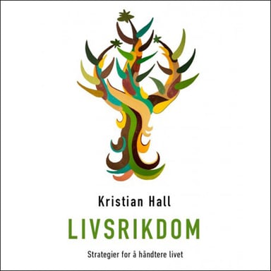 Omslag av "Livsrikdom - Strategier for å håndtere livet"