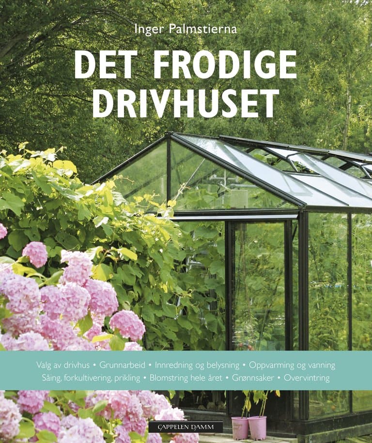 Omslag Det frodige drivhuset av Inger Palmstierna (Innbundet)
