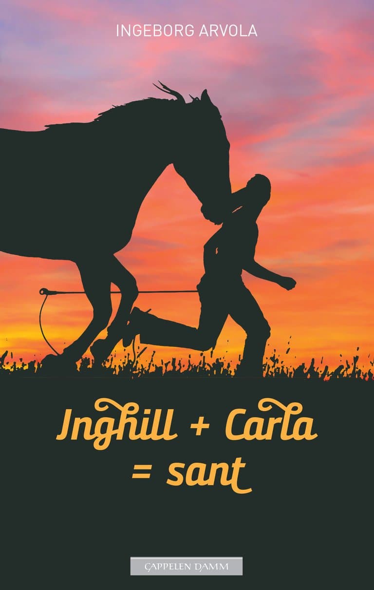 Omslag Inghill + Carla = sant av Ingeborg Arvola (Heftet)