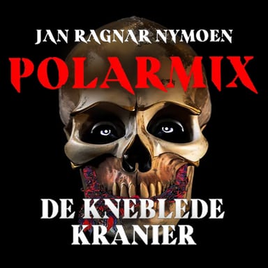 Omslag av "Polarmix - De kneblede kranier"