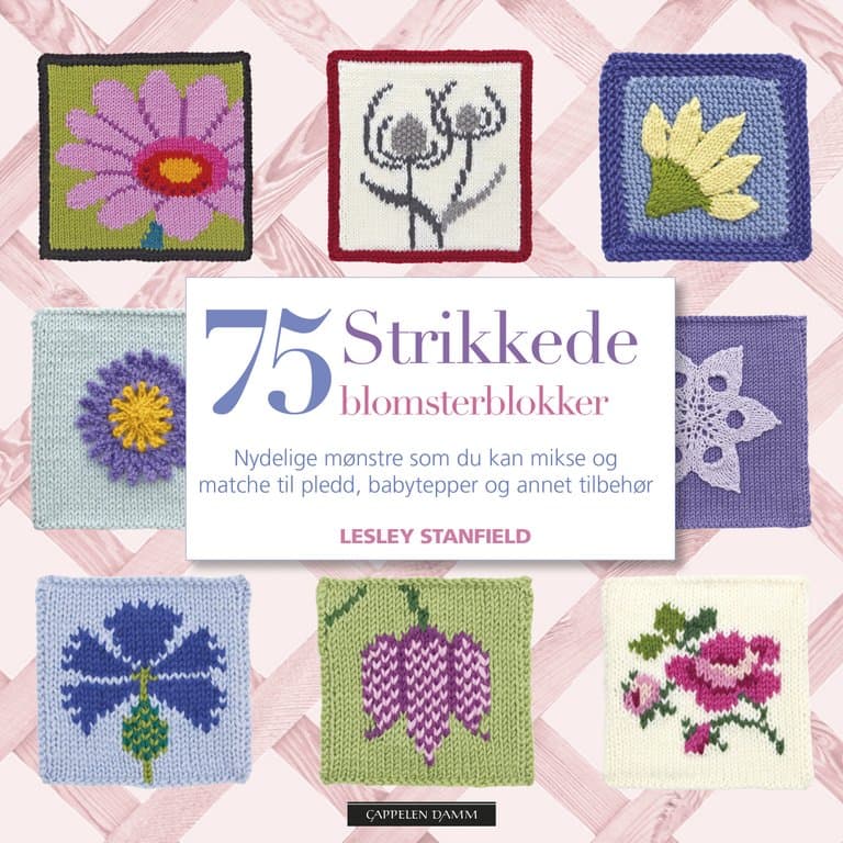 Omslag 75 strikkede blomsterblokker av Lesley Stanfield (Heftet)