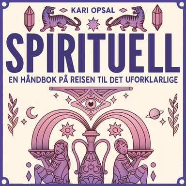 Omslag av "Spirituell - En håndbok på reisen til det uforklarlige"
