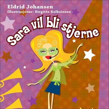 Omslag av "Sara vil bli stjerne"