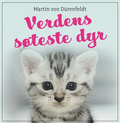 Omslag av "Verdens søteste dyr"