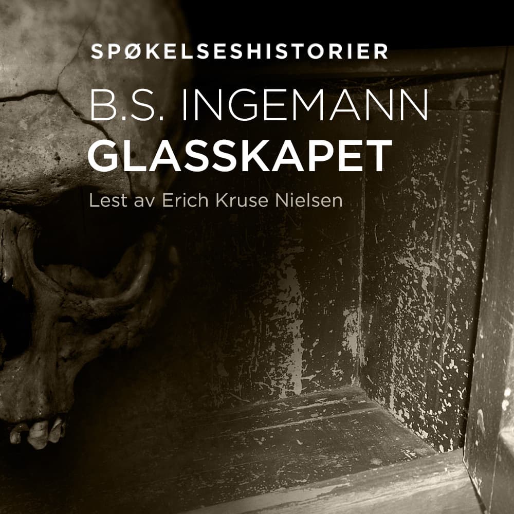 Omslag Glasskapet av Bernhard Severin Ingemann (Lydbok)