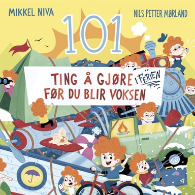 Omslag av "101 ting å gjøre i ferien før du blir voksen"