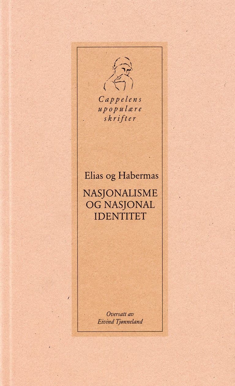 Omslag Nasjonalisme og nasjonal identitet av Norbert Elias og Jürgen Habermas (Heftet)