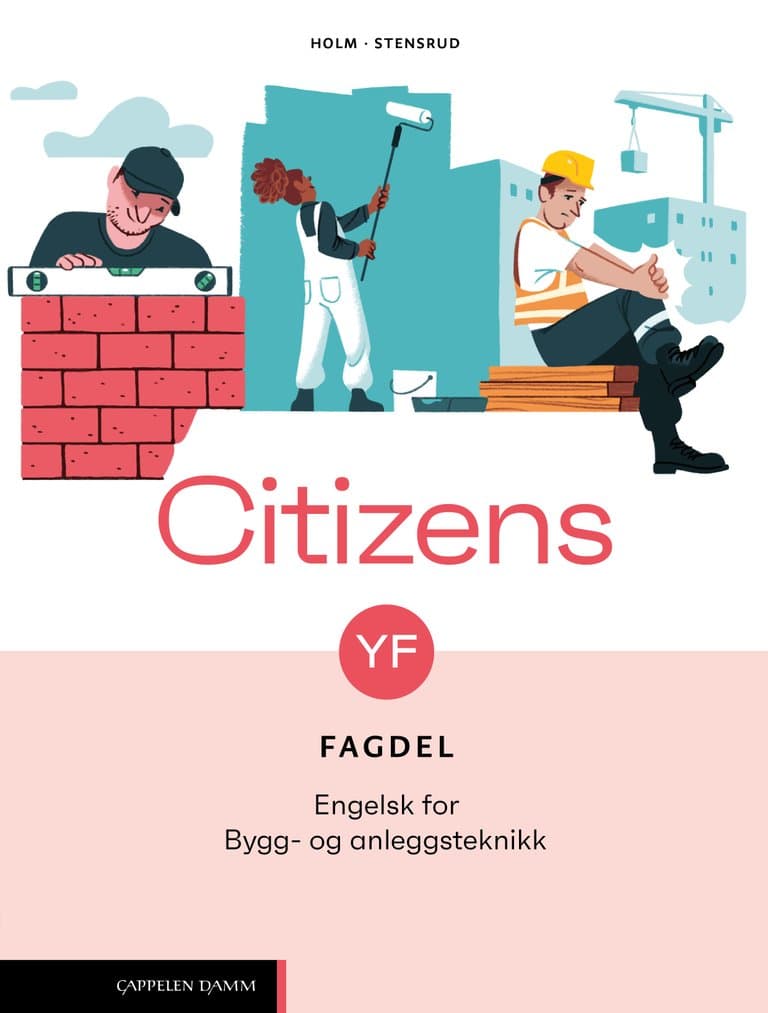 Omslag Citizens YF Fagdel: Bygg- og anleggsteknikk (2026) av Therese Holm og Monica Opøien Stensrud (Heftet)