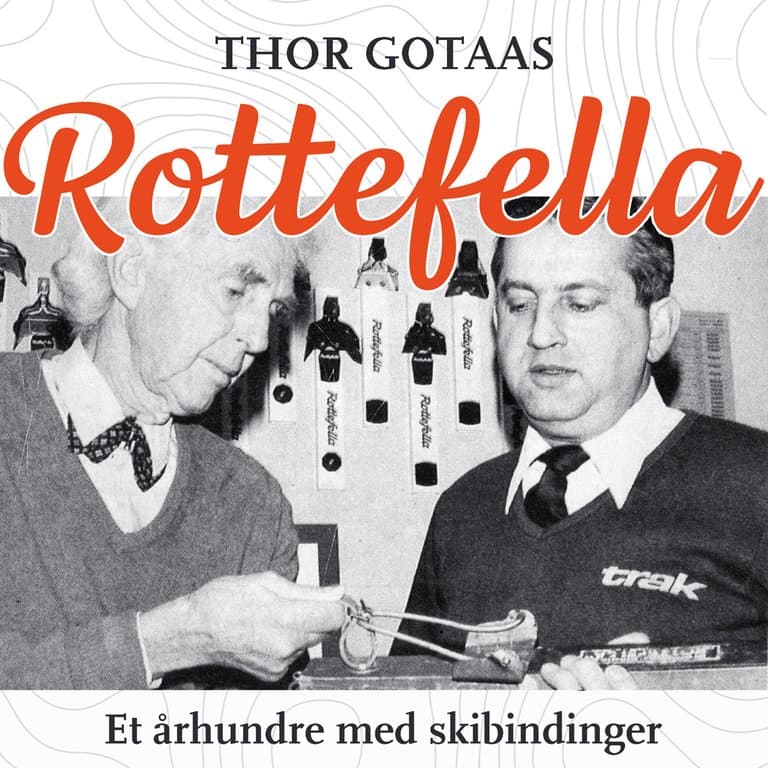 Omslag Rottefella - Et århundre med skibindinger av Thor Gotaas (Lydbok)