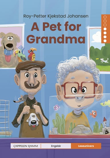 Omslag av "Leseunivers Engelsk 4: A Pet for Grandma"