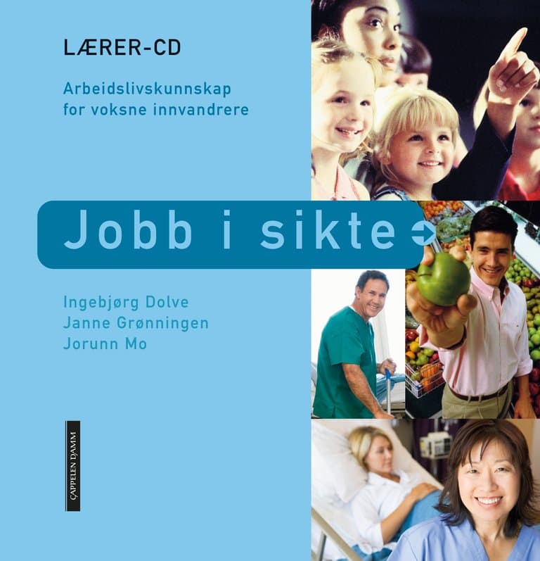 Omslag Jobb i sikte. Lærer-cd av Ingebjørg Dolve, Janne Grønningen og Jorunn Mo (Eske)