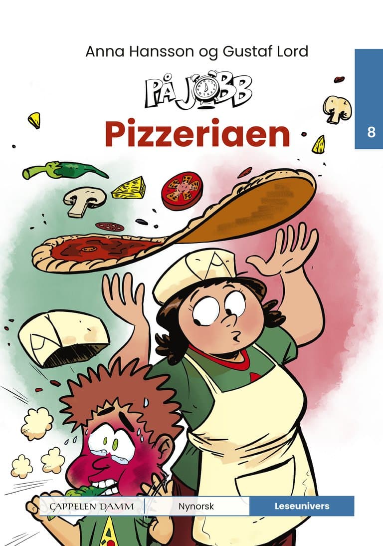 Omslag Leseunivers 8: På jobb - Pizzeriaen av Anna Hansson (Innbundet)