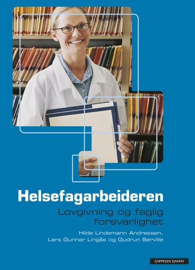 Omslag av "Helsefagarbeideren. Lovgivning og faglig forsvarlighet"