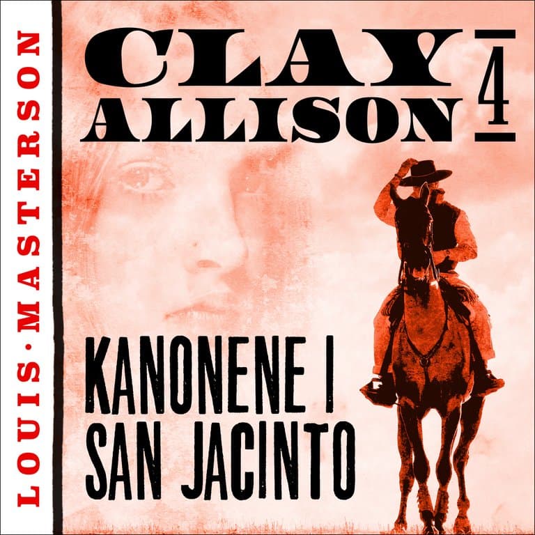Omslag Kanonene i San Jacinto av Louis Masterson (Lydbok)